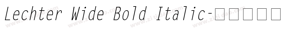 Lechter Wide Bold Italic字体转换